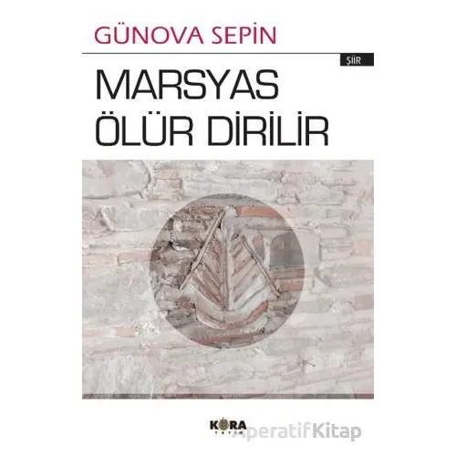 Marsyas Ölür Dirilir - Günova Sepin - Kora Yayın