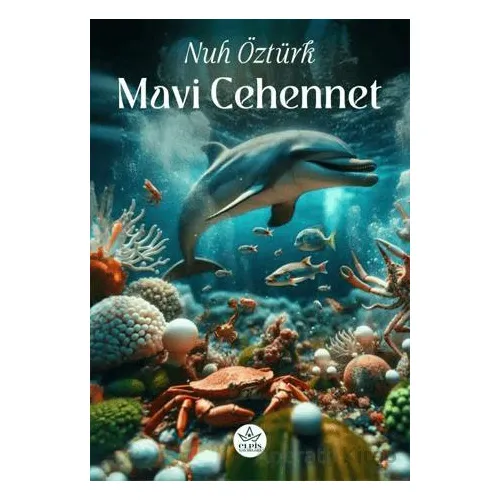 Mavi Cehennet - Nuh Öztürk - Elpis Yayınları