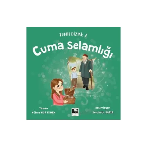 Cuma Selamlığı - Kübra Nur Ekmen - Çınaraltı Yayınları