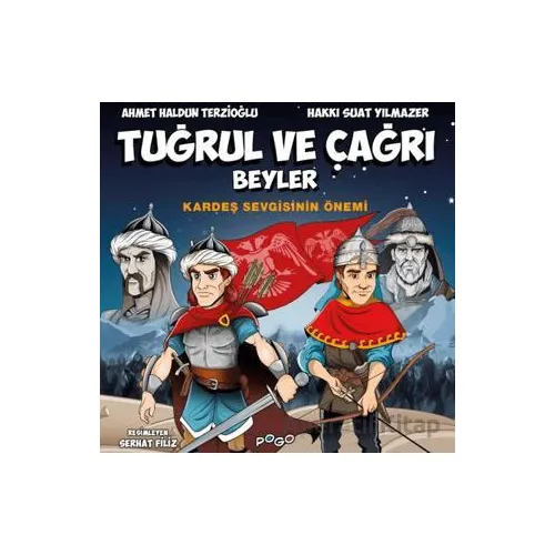 Tuğrul ve Çağrı Beyler - Kardeş Sevgisinin Önemi - Ahmet Haldun Terzioğlu - Pogo Çocuk