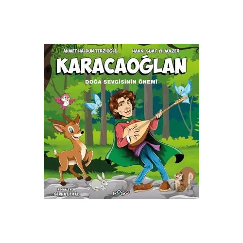 Karacaoğlan - Doğa Sevgisinin Önemi - Ahmet Haldun Terzioğlu - Pogo Çocuk