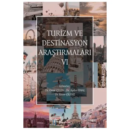 Turizm ve Destinasyon Araştırmaları - VI - Kolektif - Paradigma Akademi Yayınları