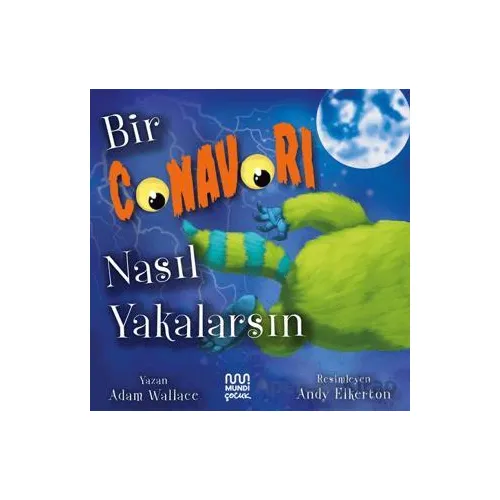 Bir Canavarı Nasıl Yakalarsın - Adam Wallace - Mundi