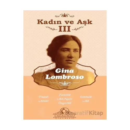 Kadın ve Aşk - III - Gina Lombroso - Cağaloğlu Yayınevi
