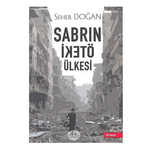 Sabrın Öteki Ülkesi - Seher Doğan - Cağaloğlu Yayınevi