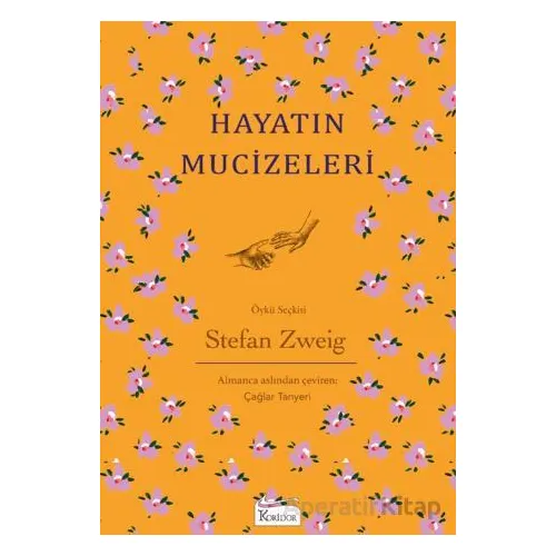 Hayatın Mucizeleri - Stefan Zweig - Koridor Yayıncılık