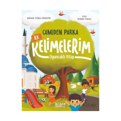 Camiden Parka İlk Kelimelerim - Oyuncaklı Kitap - Şükran Tuğba Gökdemir - Timaş Gülce Çocuk