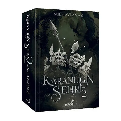 Karanlığın Şehri 2 - Şule Avlamaz - İndigo Kitap