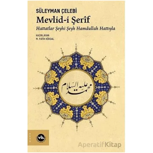Mevlid-i Şerif - Süleyman Çelebi - Vakıfbank Kültür Yayınları