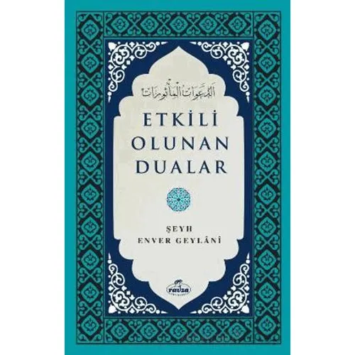 Etkili Olunan Dualar - Şeyh Enver Geylani - Ravza Yayınları