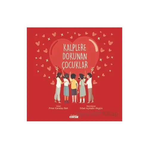 Kalplere Dokunan Çocuklar - Pınar Karatay Bek - Nobel Çocuk