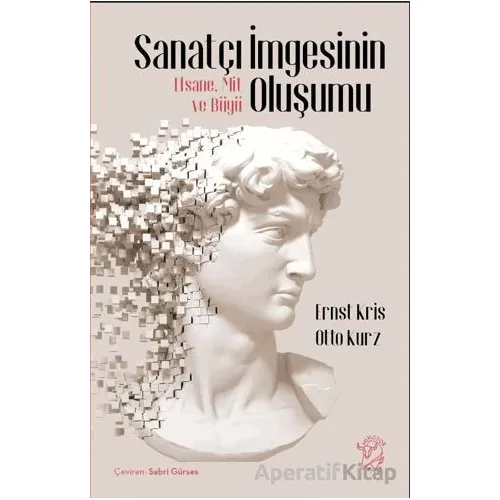 Sanatçı İmgesinin Oluşumu - Otto Kurz - Minotor Kitap