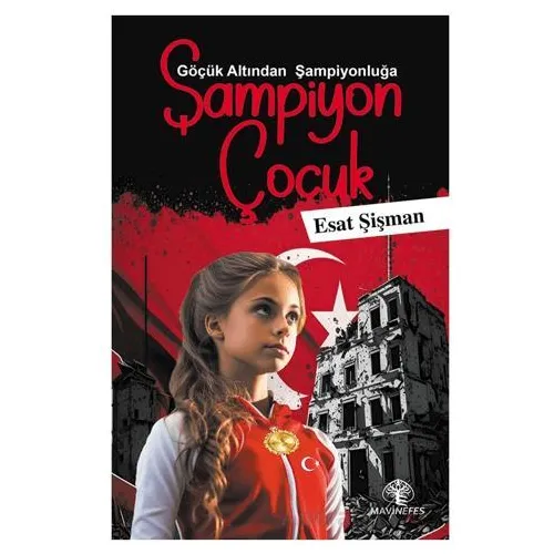 Şampiyon Çocuk - Esat Şişman - Mavi Nefes Yayınları
