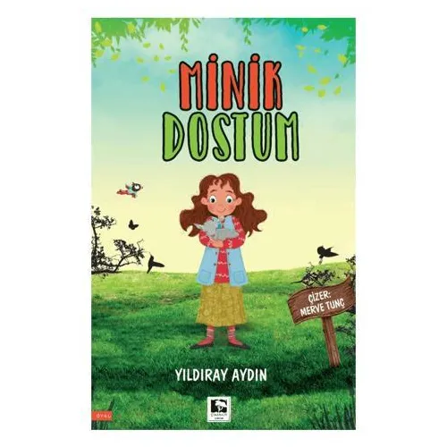 Minik Dostum - Yıldıray Aydın - Çınaraltı Yayınları