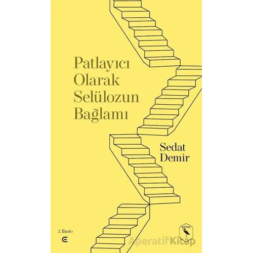 Patlayıcı Olarak Selülozun Bağlamı - Sedat Demir - Epona Kitap