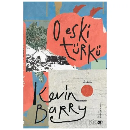 O Eski Türkü - Kevin Barry - Epona Kitap