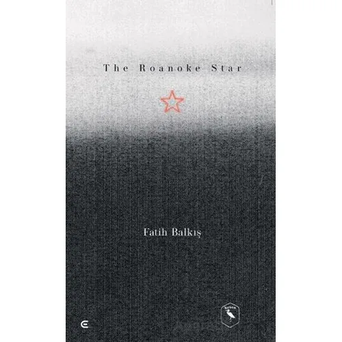 Roanake Star - Fatih Balkış - Epona Kitap