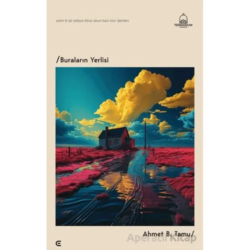 Buraların Yerlisi - Ahmet B. Tamu - Epona Kitap