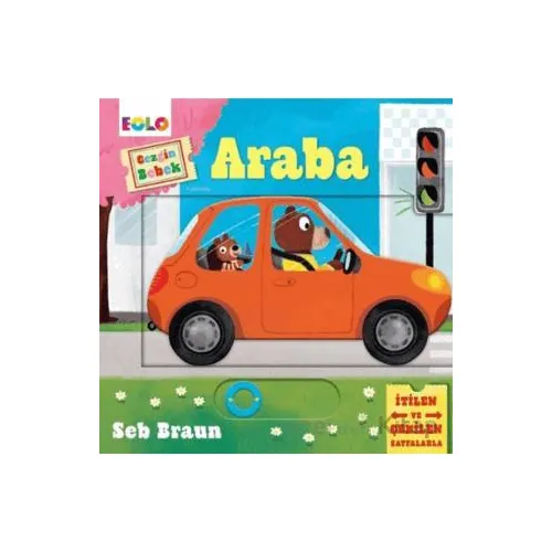 Gezgin Bebek - Araba - Seb Braun - Eolo Yayıncılık