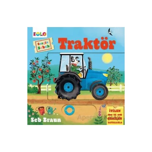 Gezgin Bebek - Traktör - Seb Braun - Eolo Yayıncılık
