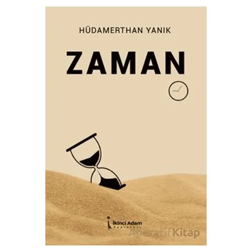 Zaman - Hüdamerthan Yanık - İkinci Adam Yayınları