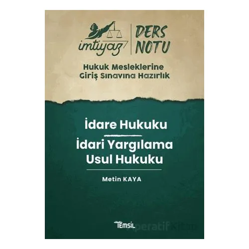 İmtiyaz HMGS Ders Notları İdare Hukuku - İdari Yargılama Usul Hukuku Ders Notu