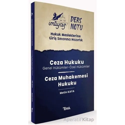 İmtiyaz HMGS Ders Notları Ceza Hukuku & Ceza Muhakemesi Hukuku - Metin Kaya - Temsil Kitap
