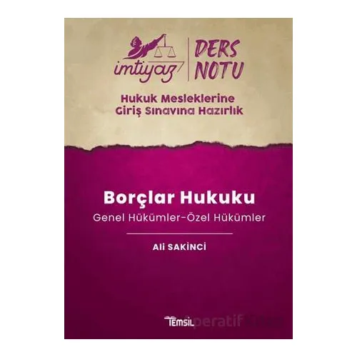İmtiyaz HMGS Borçlar Hukuku Genel Hükümler - Özel Hükümler Ders Notları - Ali Sakinci - Temsil Kitap