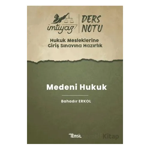 İmtiyaz HMGS Ders Notları Medeni Hukuk - Bahadır Erkol - Temsil Kitap