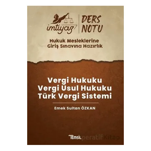 İmtiyaz HMGS Ders Notları Vergi Hukuku- Vergi Usul Hukuku- Türk Vergi Sistemi