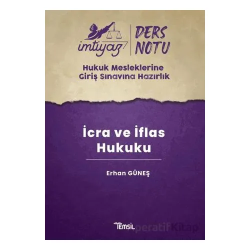 İmtiyaz HMGS Ders Notları İcra ve İflas Hukuku - Erhan Güneş - Temsil Kitap