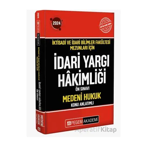 2024 İktisadi ve İdari Bilimler Fakültesi Mezunları İçin İdari Yargı Hakimliği Ön Sınavı Medeni Huku