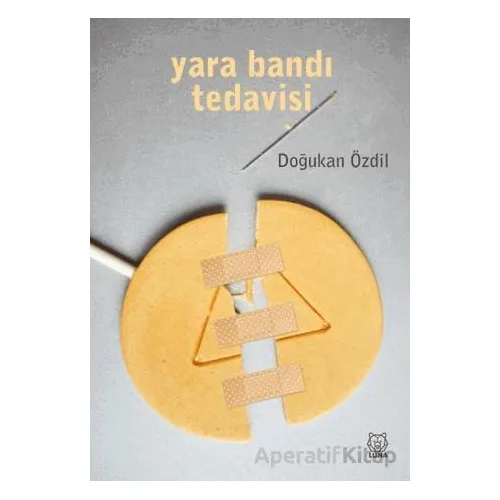 Yara Bandı Tedavisi - Doğukan Özdil - Luna Yayınları