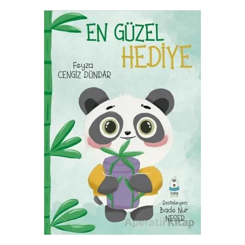 En Güzel Hediye - Feyza Cengiz Dündar - Luna Çocuk Yayınları