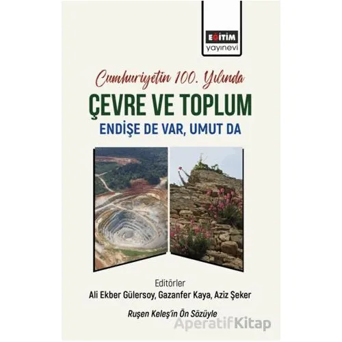 Cumhuriyetin 100. Yılında Çevre ve Toplum - Murat Türkeş - Eğitim Yayınevi - Ders Kitapları