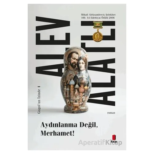 Aydınlanma Değil Merhamet! - Alev Alatlı - Kapı Yayınları