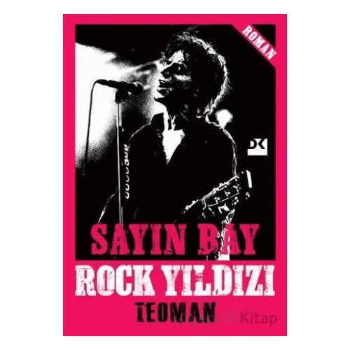 Sayın Bay Rock Yıldızı - Teoman - Doğan Kitap