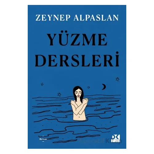 Yüzme Dersleri - Zeynep Alpaslan - Doğan Kitap
