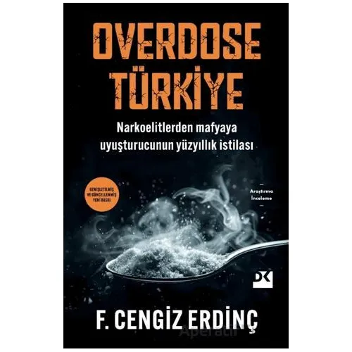 Overdose Türkiye - F. Cengiz Erdinç - Doğan Kitap