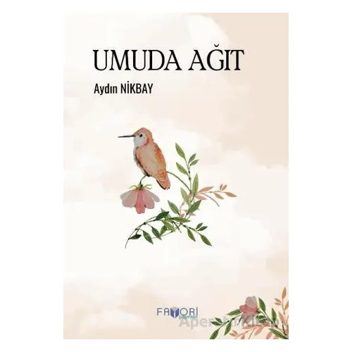 Umuda Ağıt - Aydın Nikbay - Favori Yayınları