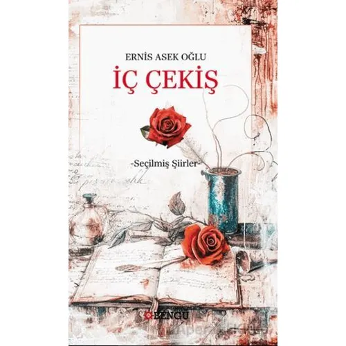 İç Çekiş - Ernis Asek Oğlu - Bengü Yayınları