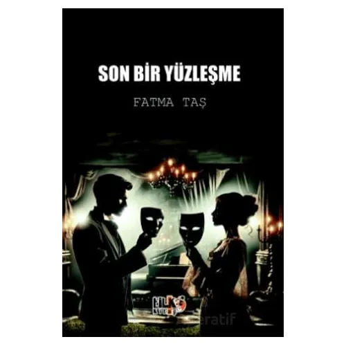 Son Bir Yüzleşme - Fatma Taş - Tilki Kitap