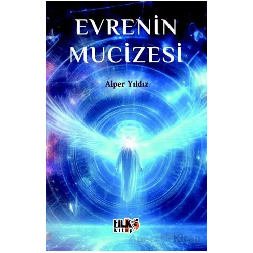 Evrenin Mucizesi - Alper Yıldız - Tilki Kitap