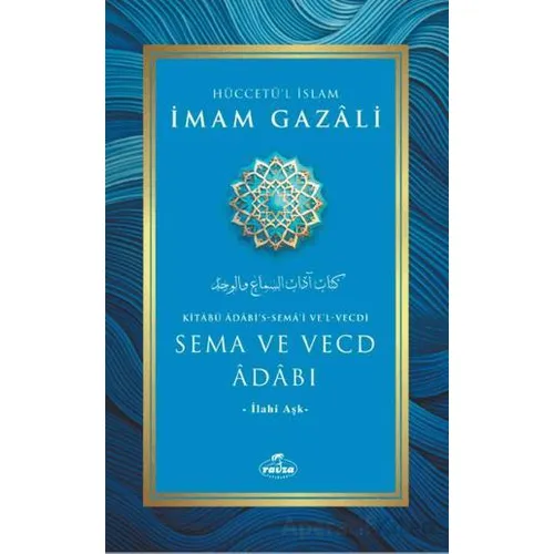 Sema ve Vecd Adabı - İmam Gazali - Ravza Yayınları