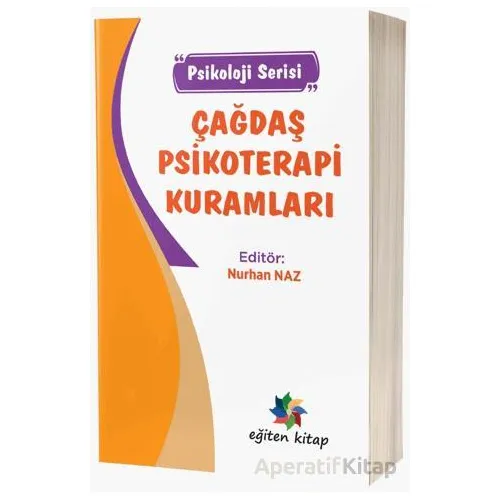 Çağdaş Psikoterapi Kuramları - Nurhan Naz - Eğiten Kitap