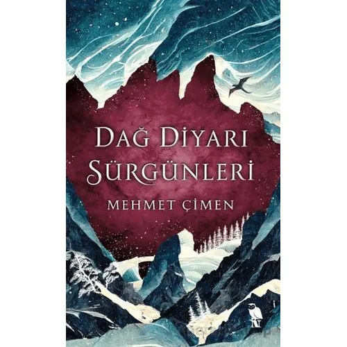 Dağ Diyarı Sürgünleri - Mehmet Çimen - Nemesis Kitap