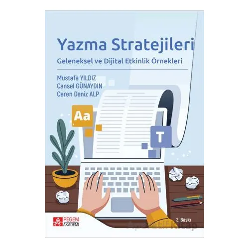 Yazma Stratejileri Geleneksel ve Dijital Etkinlik Örnekleri - Kolektif - Pegem Akademi Yayıncılık