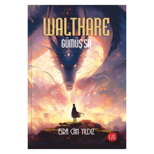 Walthare - Gümüş Su - Esra Can Yıldız - US Yayınları