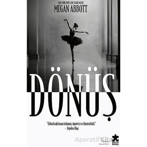 Dönüş - Megan Abbott - Eksik Parça Yayınları