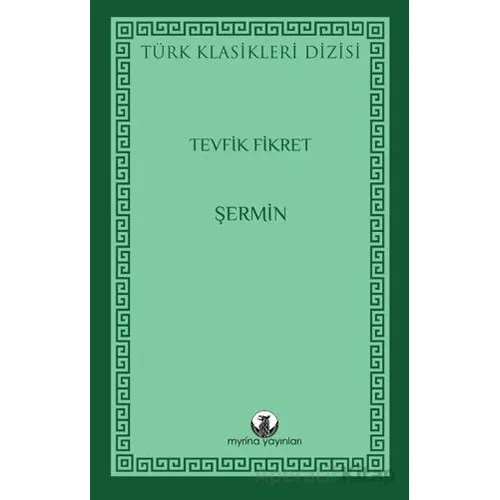 Şermin - Tevfik Fikret - Myrina Yayınları